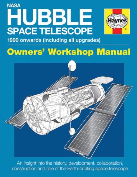 Cover for David Baker · NASA Hubble Space Telescope Owners' Workshop Manual: 1990 onwards (including all upgrades) (Hardcover Book) (2015)