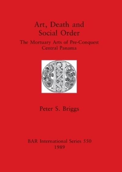 Cover for Peter S Briggs · Art, Death and Social Order (Pocketbok) (1989)