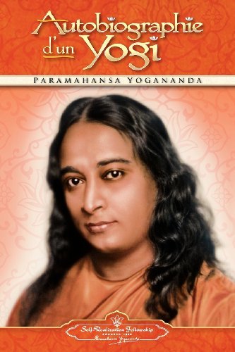 Cover for Paramahansa Yogananda · Autobiographie D'Un Yogi (Paperback Book) [French edition] (2012)