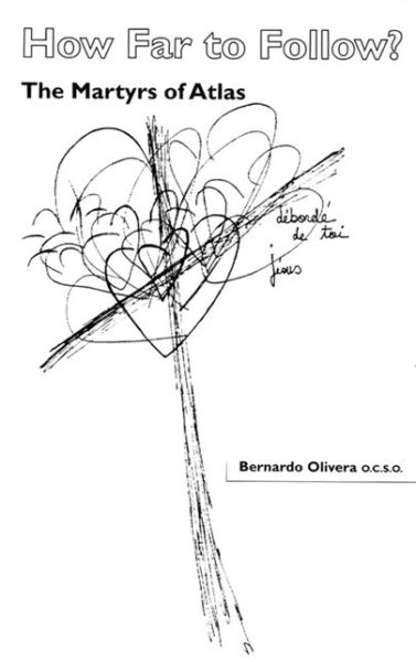 How Far to Follow - Dom Bernardo Olivera - Books - Cistercian Publications - 9780879076979 - November 1, 2001