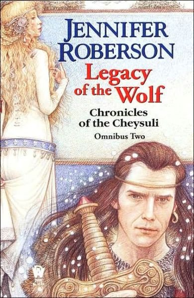 Cover for Jennifer Roberson · Legacy of the Wolf: Cheysuli Omnibus #2 (Paperback Book) [First edition] (2001)