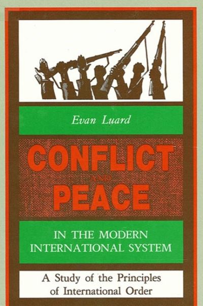 Cover for Evan Luard · Conflict and peace in the modern international system (Book) [2nd (completely rev.) edition] (1988)