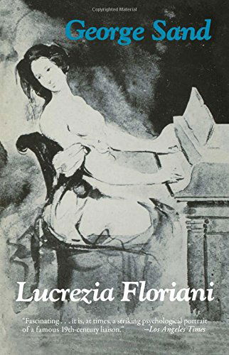 Lucrezia Floriani - George Sand - Bøger - Chicago Review Press - 9780897333979 - 1. oktober 1993