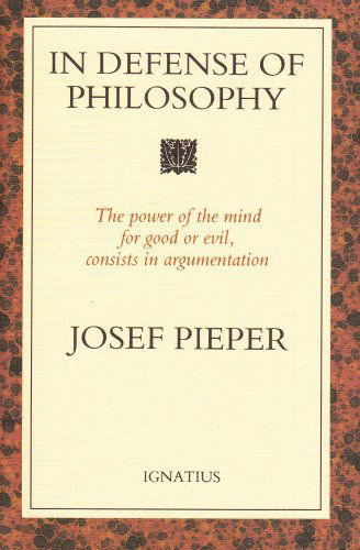 Cover for Josef Pieper · In Defense of Philosophy (Paperback Book) [Re Issue edition] (1992)