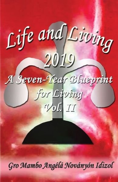 Cover for Gro Mambo Angela Novanyon Idizol · Life and Living 2019 (Paperback Book) (2019)