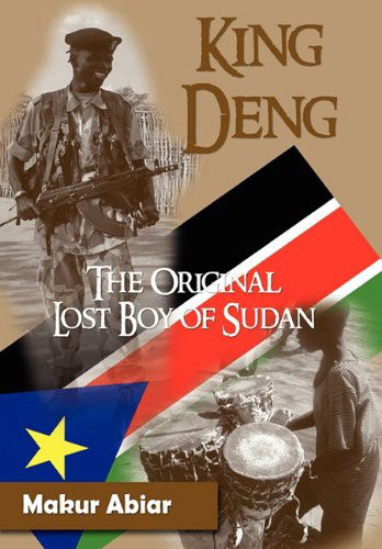 Cover for Makur Abiar · King Deng, The Original Lost Boy of Sudan (Hardcover Book) (2010)