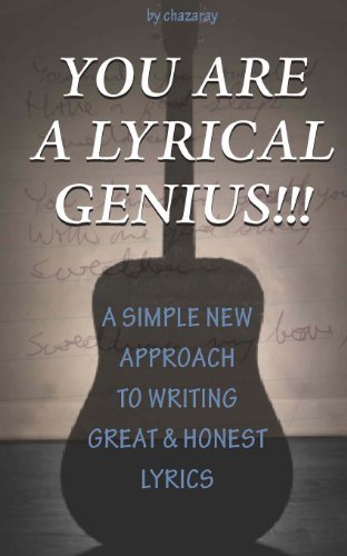 Cover for Chazaray · You Are a Lyrical Genius!!!: a New Approach to Writing Great &amp; Honest Lyrics (Paperback Book) (2014)
