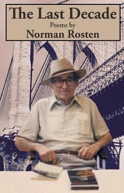 Cover for Norman Rosten · The Last Decade (Paperback Book) (2017)