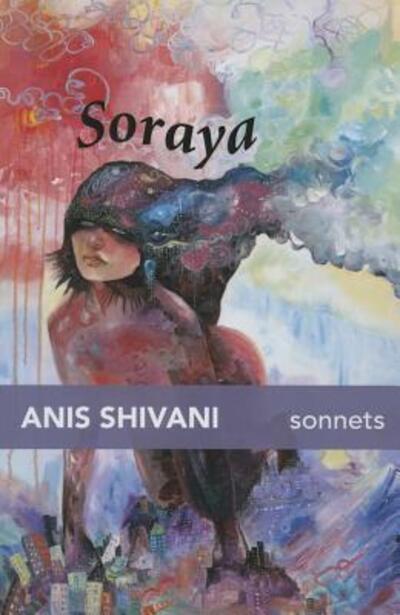 Cover for Anis Shivani · Soraya (Paperback Book) (2016)