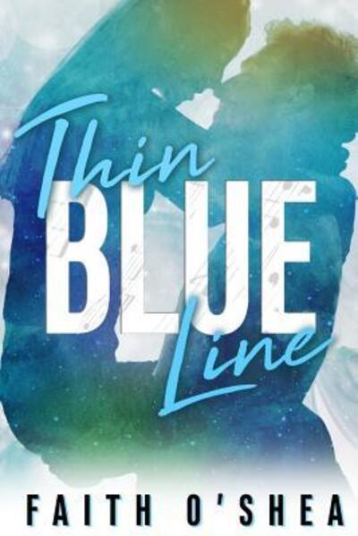 Cover for Faith O'Shea · Thin Blue Line (Paperback Book) (2018)