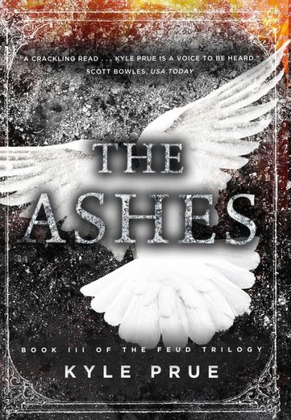 Cover for Kyle Prue · The Ashes (Hardcover Book) (2020)