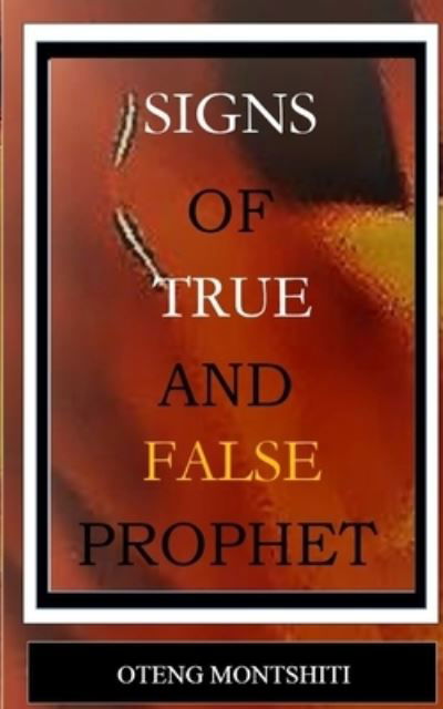 Cover for Oteng Montshiti · Signs of false and true prophets (Taschenbuch) (2023)