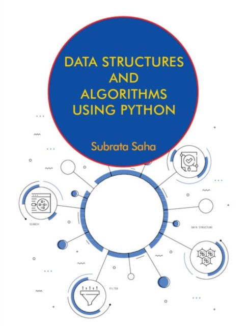 Cover for Saha, Subrata (Techno India Hoogly) · Data Structures and Algorithms Using Python (Taschenbuch) (2023)