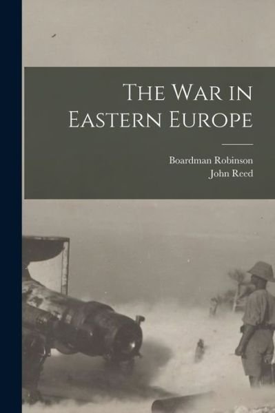 Cover for John Reed · War in Eastern Europe (Buch) (2022)