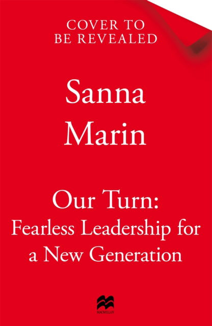 Cover for Sanna Marin · Our Turn: Fearless Leadership for a New Generation (Hardcover Book) (2025)