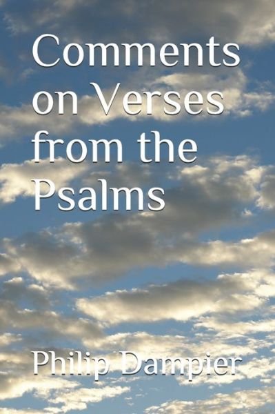 Cover for Philip Dampier · Comments on Verses from the Psalms (Paperback Book) (2019)