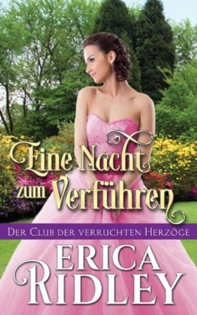 Cover for Erica Ridley · Eine Nacht zum Verführen (Paperback Book) (2022)