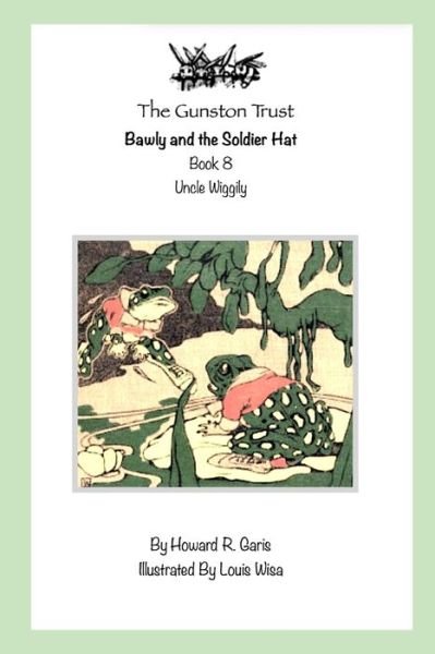 Cover for Howard R. Garis · Bawly And The Soldier Hat : Book 8 - Uncle Wiggily (Paperback Book) (2019)