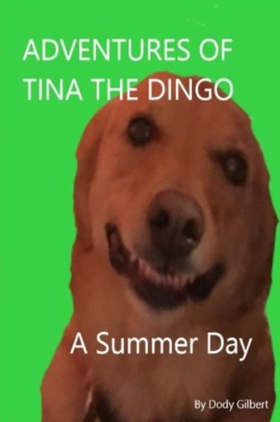 Cover for Dody Gilbert · Adventures of Tina the Dingo (Paperback Book) (2019)