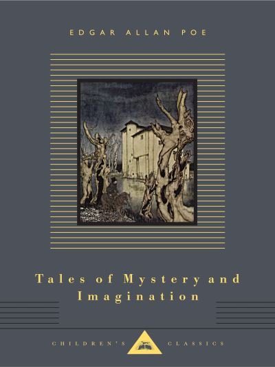 Cover for Edgar Allan Poe · Tales of Mystery and Imagination - Everyman's Library Children's Classics Series (Hardcover bog) (2017)