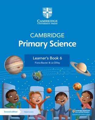 Cover for Fiona Baxter · Cambridge Primary Science Learner's Book 6 with Digital Access (1 Year) - Cambridge Primary Science (Buch) [2 Revised edition] (2021)