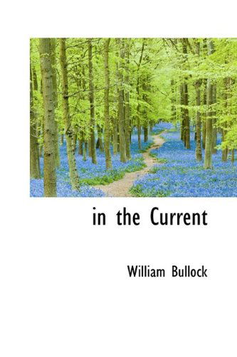 Cover for William Bullock · In the Current (Paperback Book) (2009)