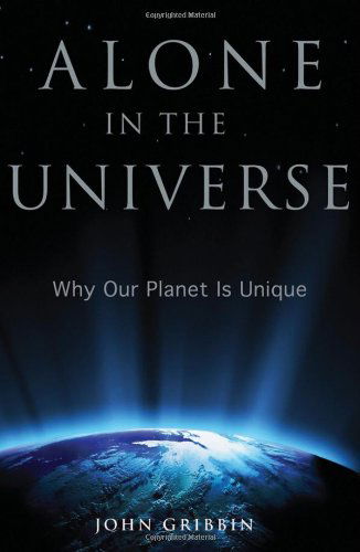 Cover for John Gribbin · Alone in the Universe: Why Our Planet is Unique (Hardcover Book) (2011)