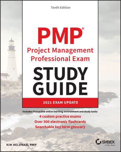 PMP Project Management Professional Exam Study Guide: 2021 Exam Update - Sybex Study Guide - Kim Heldman - Livros - John Wiley & Sons Inc - 9781119658979 - 16 de outubro de 2020