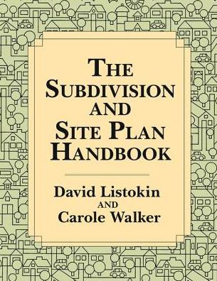 Cover for David Listokin · The Subdivision and Site Plan Handbook (Hardcover Book) (2017)