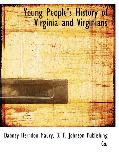 Cover for Dabney Herndon Maury · Young People's History of Virginia and Virginians (Paperback Book) (2010)