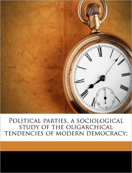 Cover for Michels · Political parties, a sociologic (Bok)