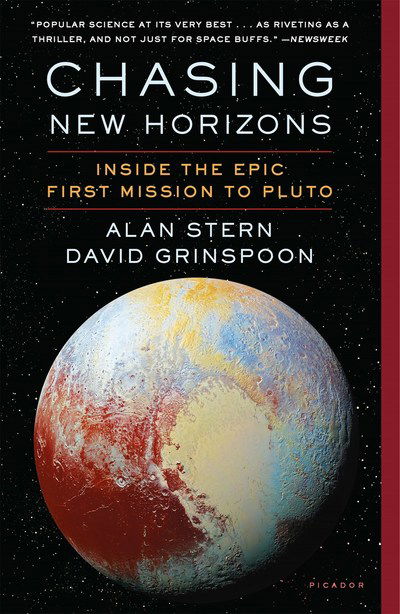 Chasing New Horizons: Inside the Epic First Mission to Pluto - Alan Stern - Książki - St Martin's Press - 9781250098979 - 1 czerwca 2019