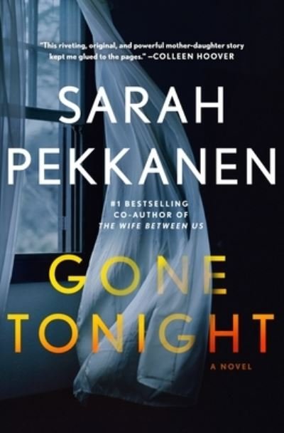 Cover for Sarah Pekkanen · Gone Tonight: A Novel (Hardcover bog) (2023)