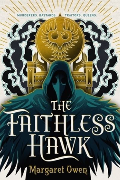 Cover for Margaret Owen · The Faithless Hawk - The Merciful Crow Series (Paperback Book) (2021)