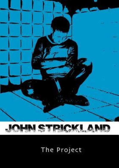 Cover for John Strickland · The Project (Paperback Book) (2015)