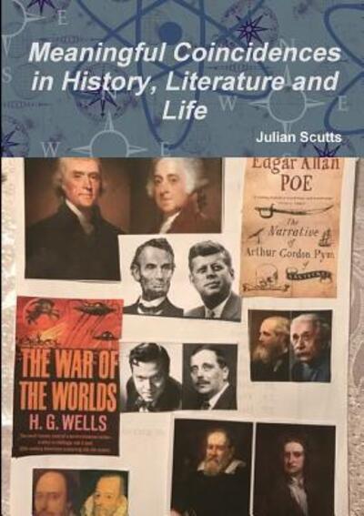 Cover for Julian Scutts · Meaningful Coincidences In History, Literature and Life (Paperback Book) (2015)