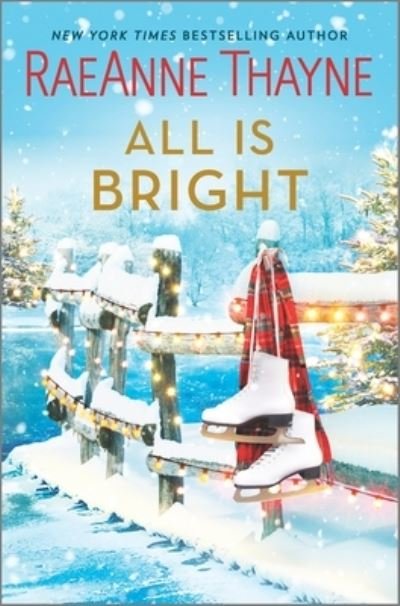 Cover for Raeanne Thayne · All Is Bright (Hardcover Book) (2022)