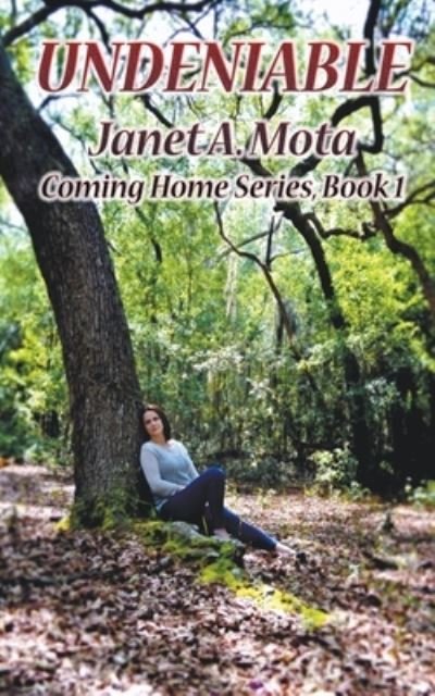 Cover for Janet A Mota · Undeniable (Paperback Book) (2020)