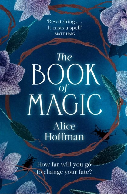 Cover for Alice Hoffman · The Book of Magic - The Practical Magic Series (Paperback Book) (2022)