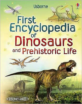 First Encyclopedia of Dinosaurs and Prehistoric Life - First Encyclopedias - Sam Taplin - Böcker - Usborne Publishing Ltd - 9781409520979 - 1 februari 2011