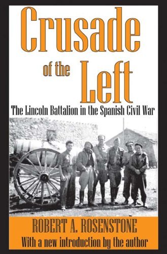 Cover for Robert Rosenstone · Crusade of the Left: The Lincoln Battalion in the Spanish Civil War (Paperback Book) (2009)