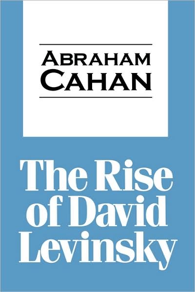 Cover for Abraham Cahan · Rise of David Levinsky (Paperback Book) (1999)