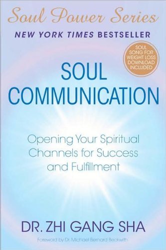 Cover for Zhi Gang Sha Dr. · Soul Communication: Opening Your Spiritual Channels for Success and Fulfillment (Soul Power) (Taschenbuch) [Pap / Com edition] (2008)