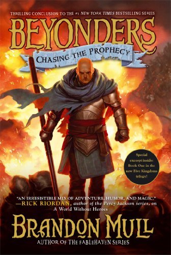Chasing the Prophecy (Beyonders) - Brandon Mull - Böcker - Aladdin - 9781416997979 - 4 februari 2014