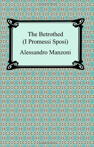 Cover for Alessandro Manzoni · The Betrothed (I Promessi Sposi) (Paperback Book) (2008)