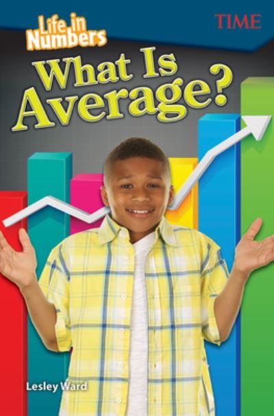 Cover for Lesley Ward · Life in Numbers: What Is Average? (Pocketbok) (2018)