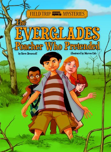 Cover for Steve Brezenoff · The Everglades Poacher Who Pretended (Field Trip Mysteries) (Paperback Book) (2012)