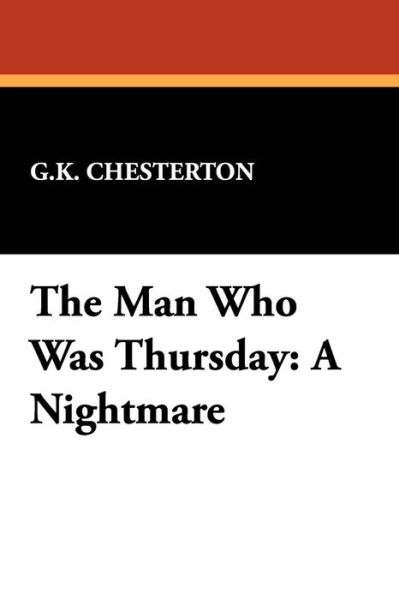 Cover for G. K. Chesterton · The Man Who Was Thursday: a Nightmare (Paperback Book) (2024)