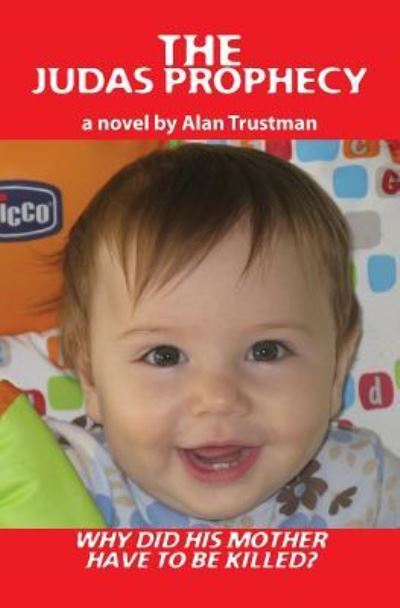 Cover for Alan Trustman · The Judas Prophecy (Paperback Book) (2009)