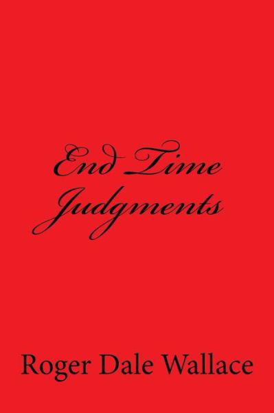 Cover for Charles Lee Emerson · End Time Judgments (Taschenbuch) (2013)